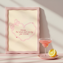 Load image into Gallery viewer, Please Don't Overstay Your Welcome