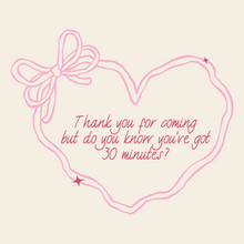 Load image into Gallery viewer, You've Got 30 minutes