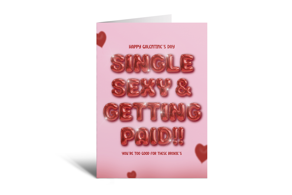 Single, Sexy & Getting Paid