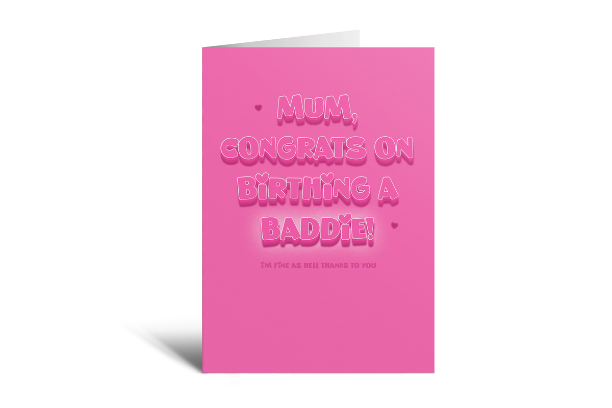 Mum - Birthed a Baddie (Pink)