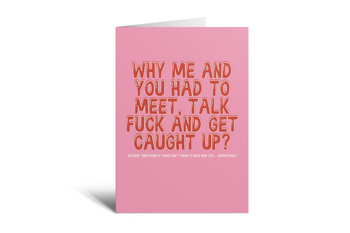 Why Me & You Had To Meet ..