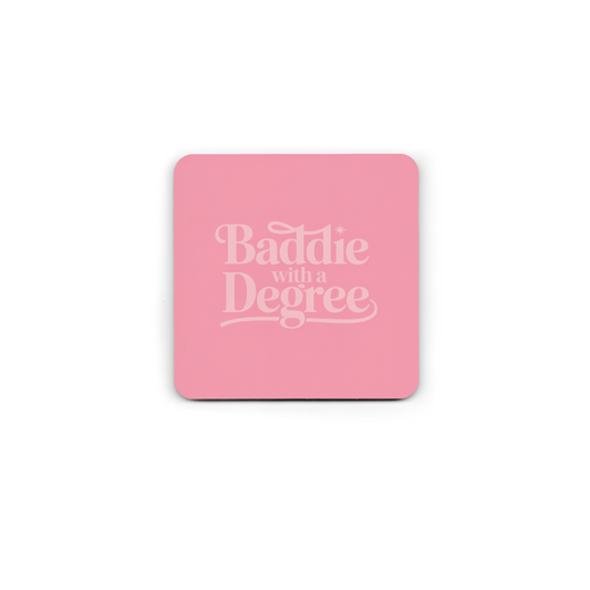 Baddie With a Degree - Pink