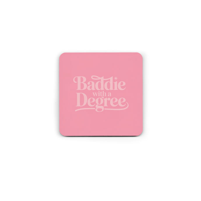Baddie With a Degree - Pink