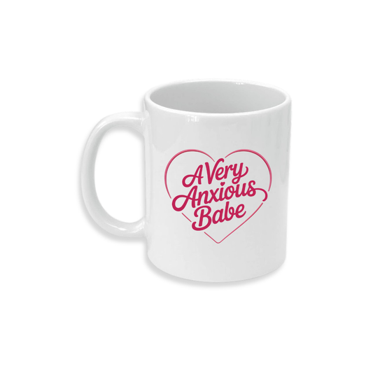 A Very Anxious Babe - Ceramic Mug