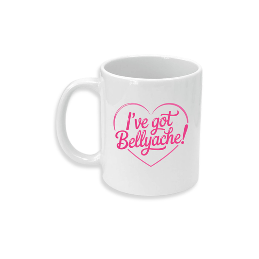 I've Got Bellyache (Pink) - Ceramic Mug