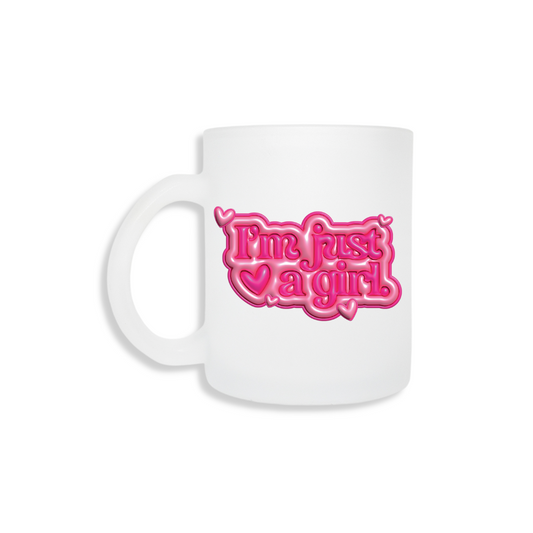 I'm Just a Girl Frosted Mug