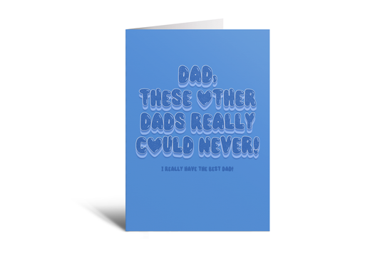 Dad - Other Dads Could Never