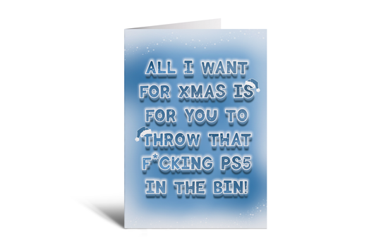 All I Want - PS5 In The Bin