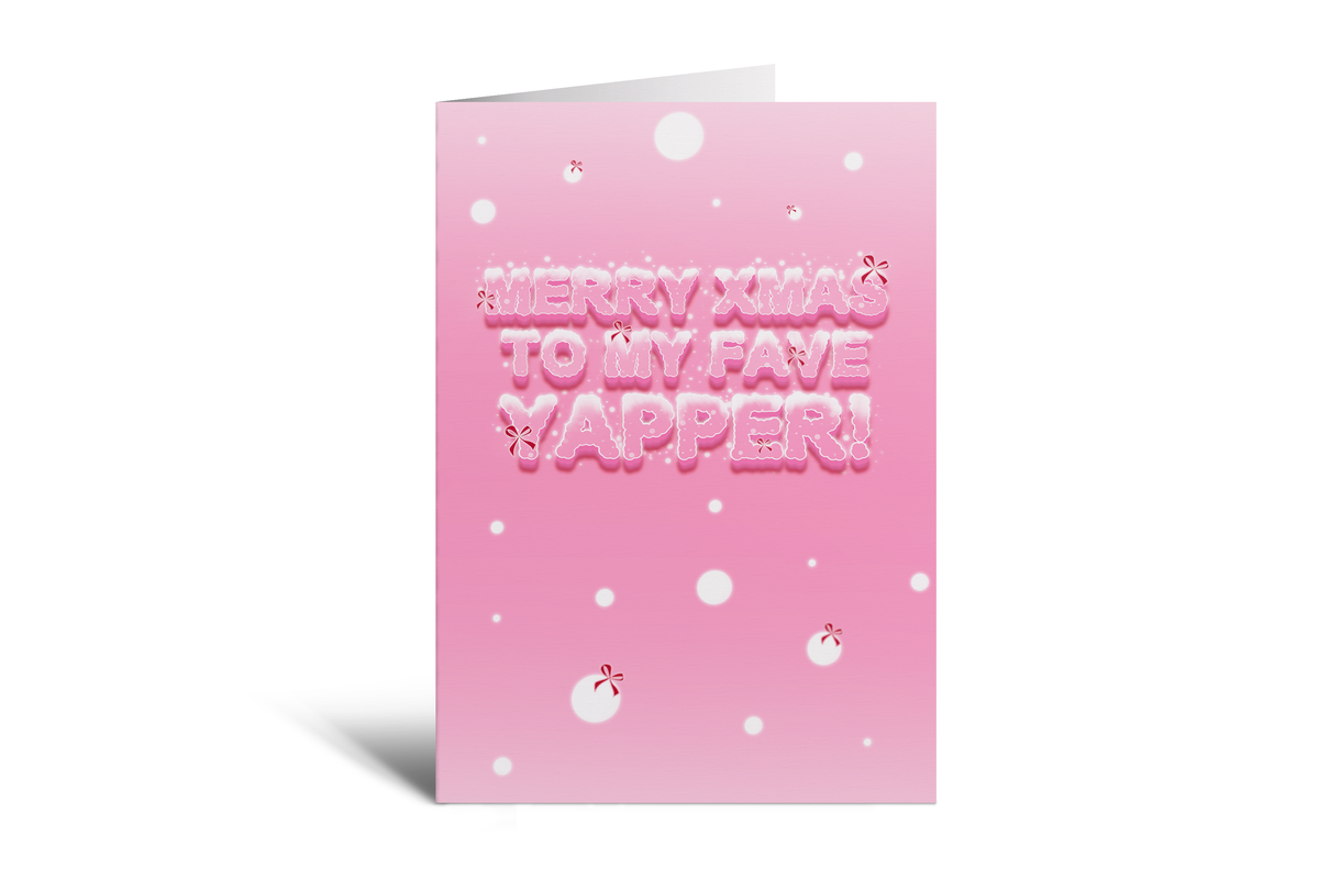Xmas - Fave Yapper