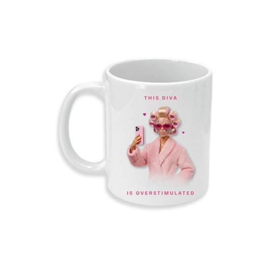 This Diva Is Overstimulated Mug