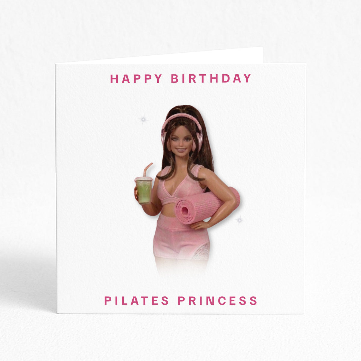 Happy Birthday Pilates Princess - Brunette