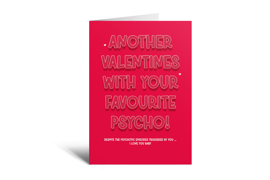 Valentine's Day - Your Favourite Psycho!