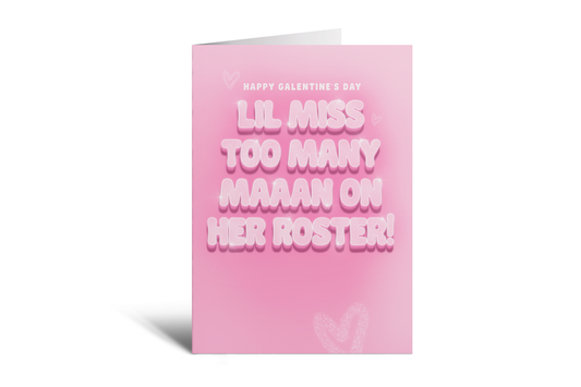 Galentine's - Too Many Man