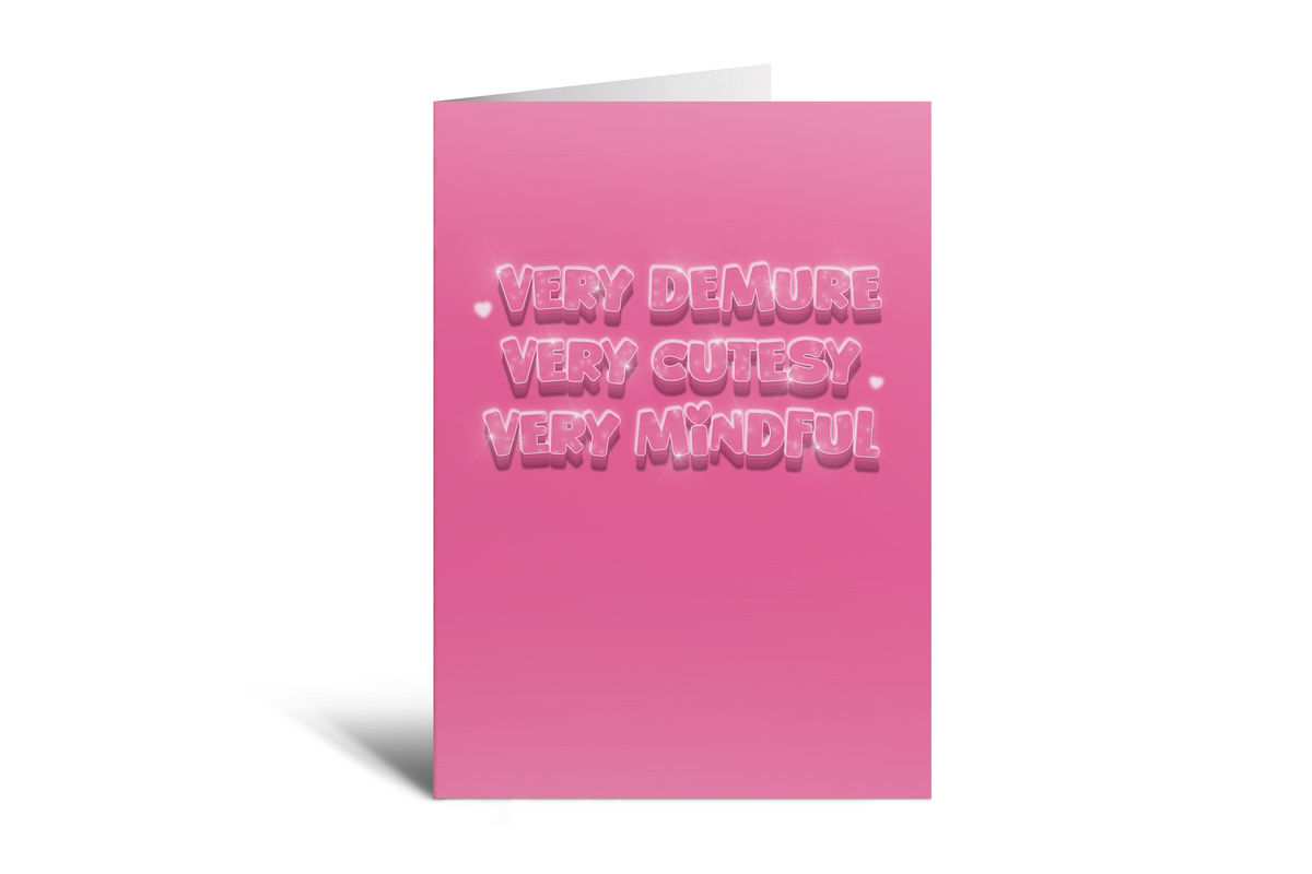 Demure - Demure, Cutesy & Mindful