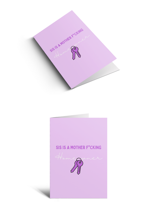 Sis Is A Mother F*cking Homeowner - Purple