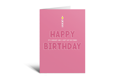HBD - January Got No Funds