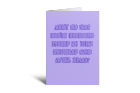 HBD - Expecting A Birthday Card After Xmas (Purple)