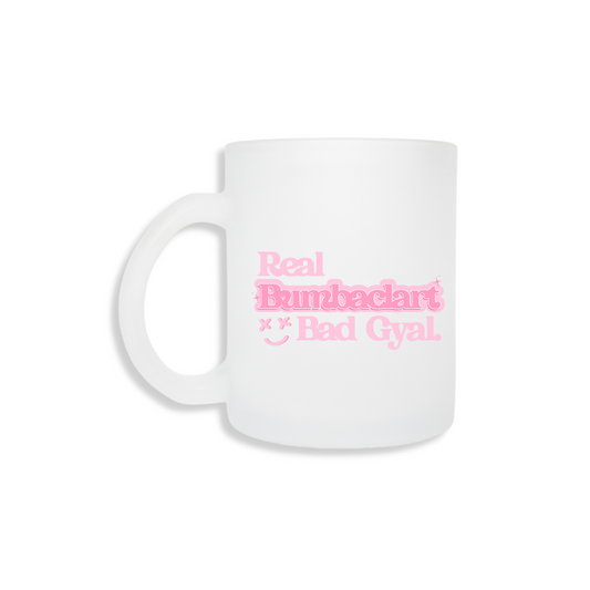 Real Bumbaclart Bad Gyal Frosted Mug