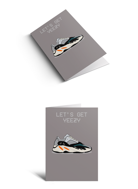 Let's Get Yeezy - Trainer