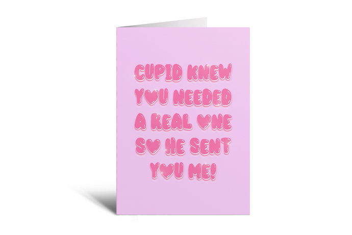 Cupid - You Needed A Real One