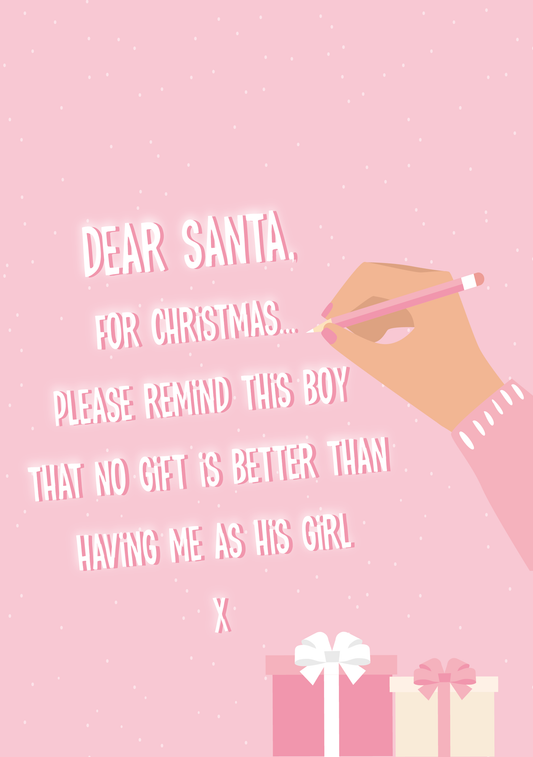 Dear Santa No Better Gift Than Me As His Girl - Gift Tag