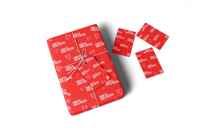 Your Ex Could Never - Wrapping paper