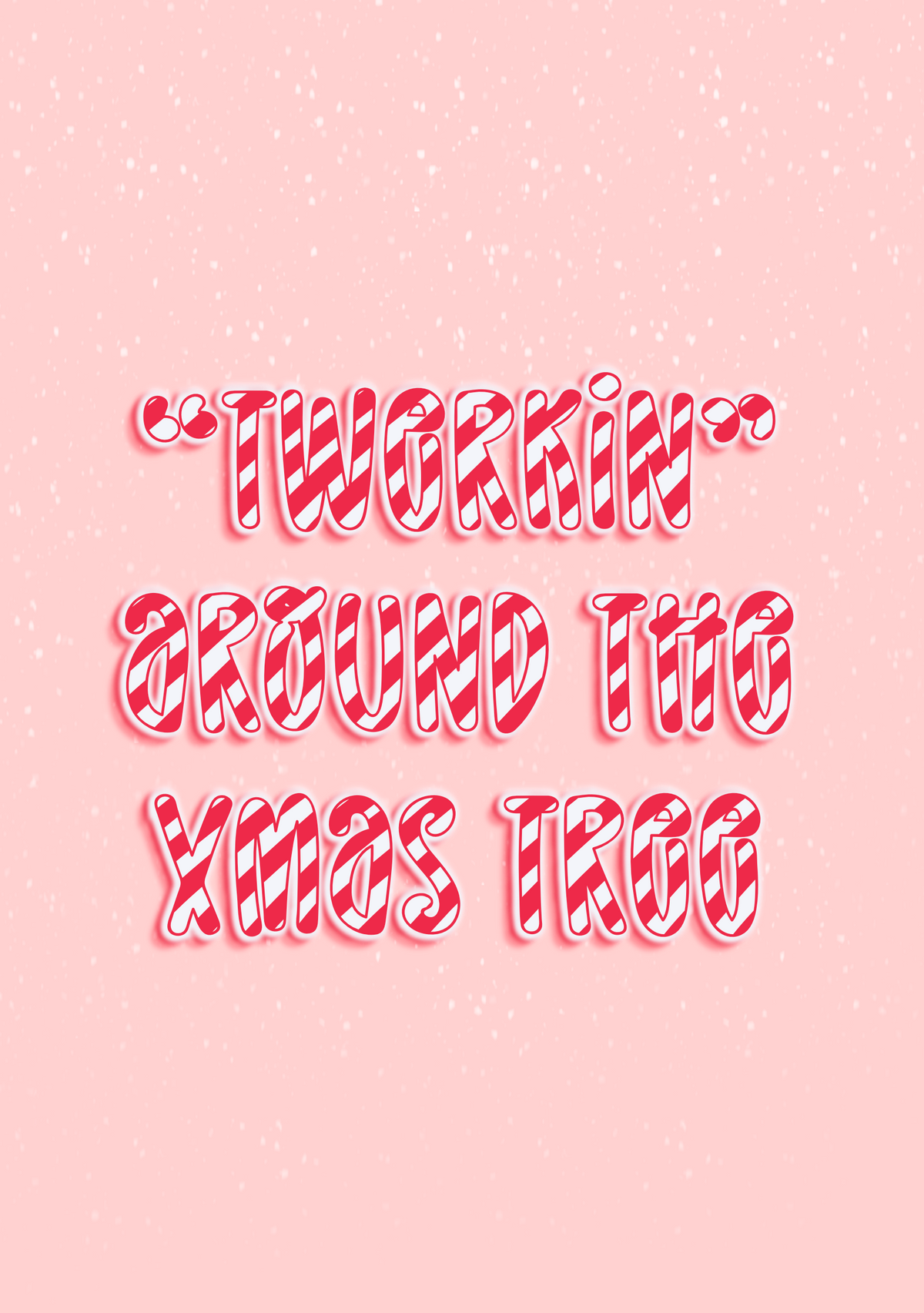 Twerkin Around The Xmas Tree - Gift Tag
