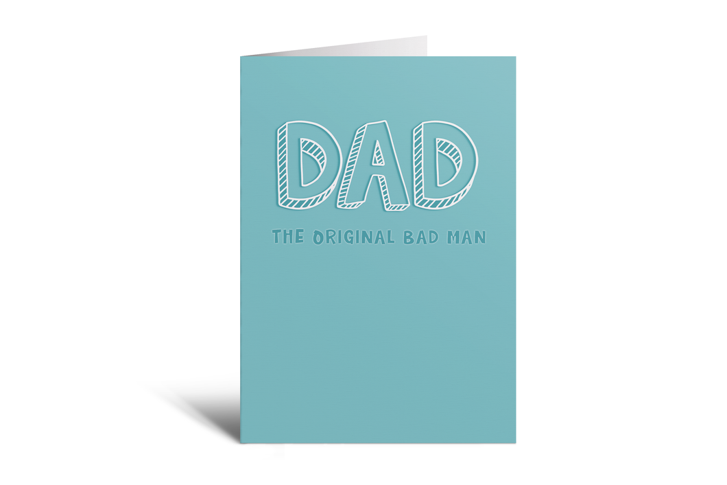 Dad - Original bad man