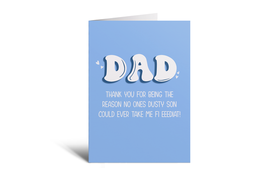 Dad - No one can take me fi eediat!