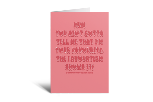 Mum - Favouritism Shows