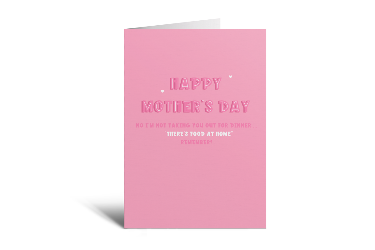 Happy Mother's Day - There's Food At Home