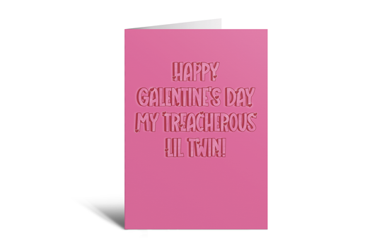 Galentine's - Treacherous Lil Twin