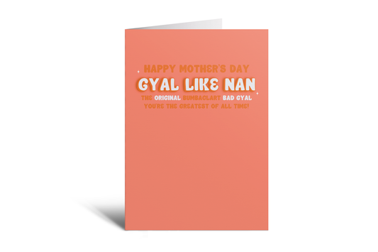 Gyal Like Nan - Bumbaclart Bad Gyal