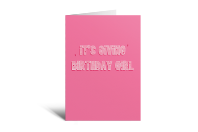 HBD - It's Giving Birthday Girl