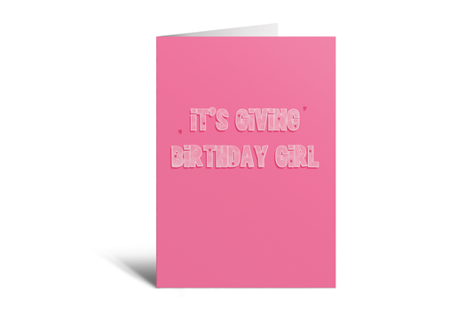 HBD - It's Giving Birthday Girl