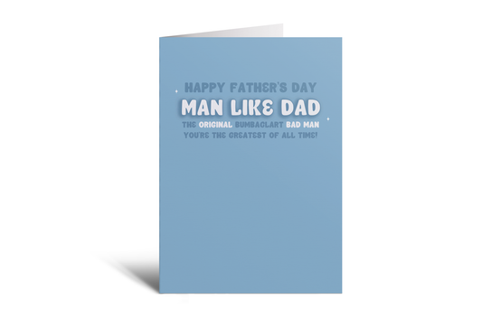 Dad - Real bumbaclart bad man