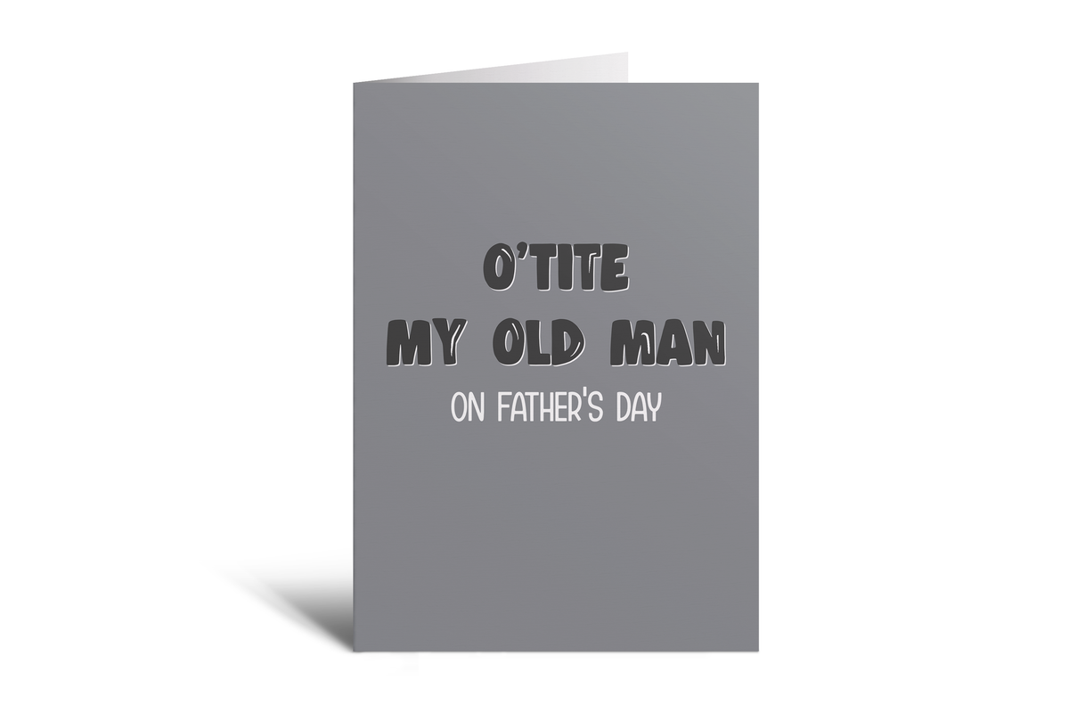 Dad - O'tite my old man