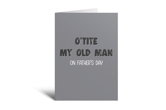 Dad - O'tite my old man