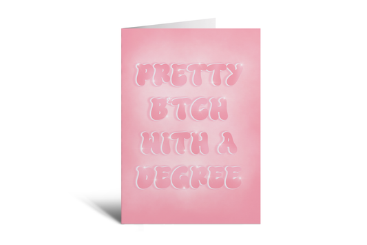 Graduation - Pretty B*tch With A Degree