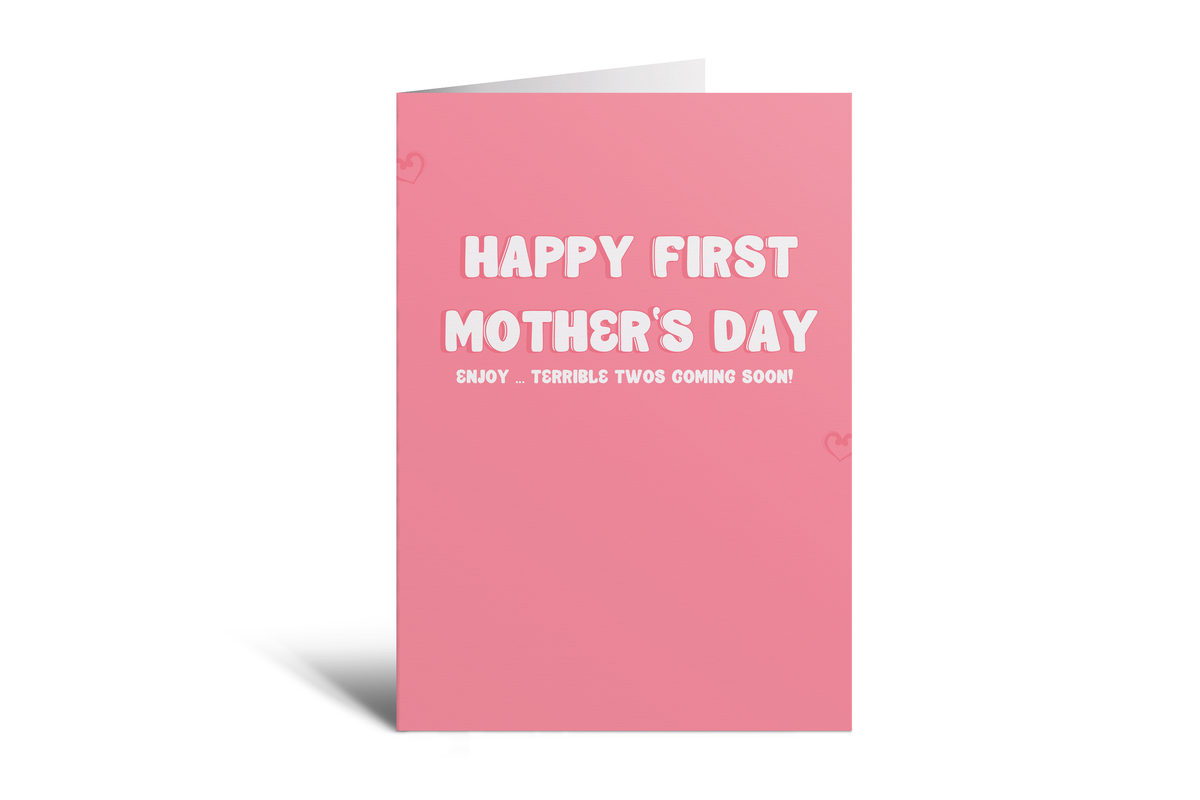 First Mother's Day - Terrible Twos (pink)