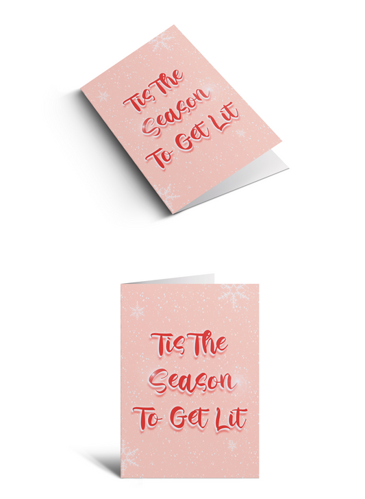 Tis The Season To Get Lit