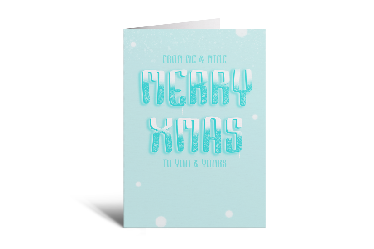 Xmas - Merry Xmas To You & Yours