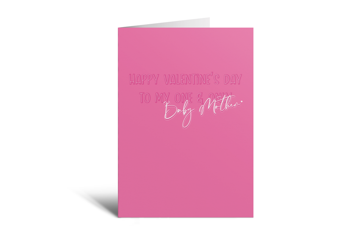 Happy Valentine's Day Baby Mother