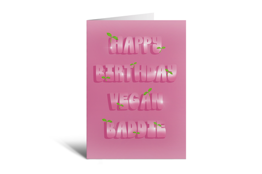 HBD - Vegan Baddie